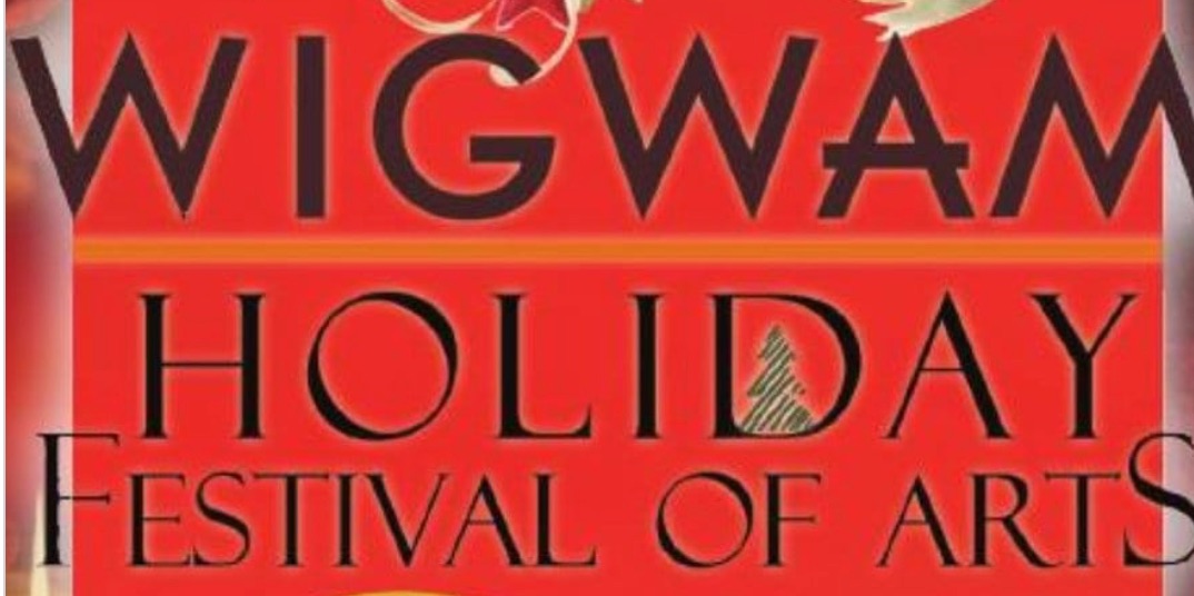 Wigwam Holiday Festival of the Arts